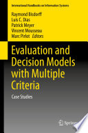 Evaluation and Decision Models with Multiple Criteria Case Studies