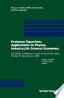 Evolution Equations: Applications to Physics, Industry, Life Sciences and Economics EVEQ2000 Conference in Levico Terme (Trento, Italy), October 30–November 4, 2000