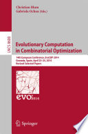 Evolutionary Computation in Combinatorial Optimization 14th European Conference, EvoCOP 2014, Granada, Spain, April 23-25, 2014, Revised Selected Papers