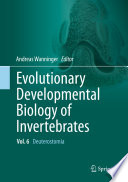 Evolutionary Developmental Biology of Invertebrates 6 Deuterostomia