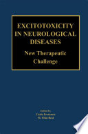 Excitotoxicity in Neurological Diseases New Therapeutic Challenge