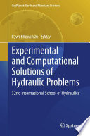 Experimental and Computational Solutions of Hydraulic Problems 32nd  International School of Hydraulics