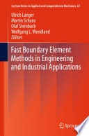 Fast Boundary Element Methods in Engineering and Industrial Applications