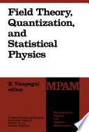 Field Theory, Quantization and Statistical Physics In Memory of Bernard Jouvet