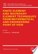 Finite Element and Boundary Element Techniques from Mathematical and Engineering Point of View