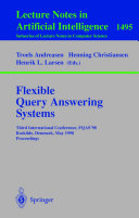 Flexible Query Answering Systems Third International Conference, FQAS'98, Roskilde, Denmark, May 13-15, 1998, Proceedings