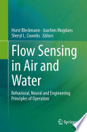 Flow Sensing in Air and Water Behavioral, Neural and Engineering Principles of Operation