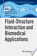 Fluid-Structure Interaction and Biomedical Applications