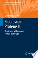 Fluorescent Proteins II Application of Fluorescent Protein Technology
