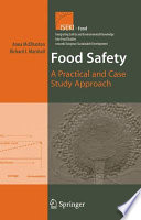 Food Safety A Practical and Case Study Approach