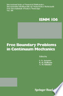 Free Boundary Problems in Continuum Mechanics International Conference on Free Boundary Problems in Continuum Mechanics, Novosibirsk, July 15–19,1991