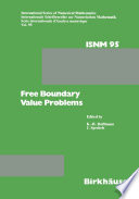 Free Boundary Value Problems Proceedings of a Conference held at the Mathematisches Forschungsinstitut, Oberwolfach, July 9–15, 1989