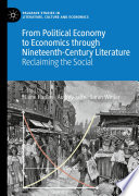 From Political Economy to Economics through Nineteenth-Century Literature Reclaiming the Social