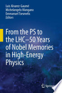 From the PS to the LHC - 50 Years of Nobel Memories in High-Energy Physics