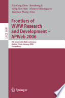 Frontiers of WWW Research and Development -- APWeb 2006 8th Asia-Pacific Web Conference, Harbin, China, January 16-18, 2006, Proceedings