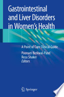 Gastrointestinal and Liver Disorders in Women’s Health  A Point of Care Clinical Guide