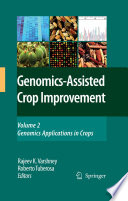 Genomics-Assisted Crop Improvement Vol 2: Genomics Applications in Crops