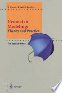 Geometric Modeling: Theory and Practice The State of the Art