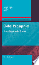 Global Pedagogies Schooling for the Future