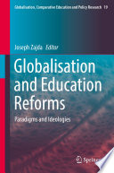 Globalisation and Education Reforms Paradigms and Ideologies
