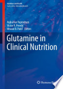 Glutamine in Clinical Nutrition