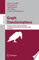 Graph Transformations Third International Conference, ICGT 2006, Rio Grande do Norte, Brazil, September 17-23, 2006, Proceedings