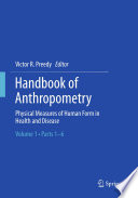 Handbook of Anthropometry Physical Measures of Human Form in Health and Disease