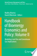 Handbook of Bioenergy Economics and Policy: Volume II Modeling Land Use and Greenhouse Gas Implications