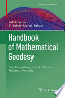 Handbook of Mathematical Geodesy Functional Analytic and Potential Theoretic Methods