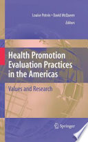 Health Promotion Evaluation Practices in the Americas Values and Research