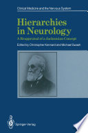 Hierarchies in Neurology A Reappraisal of a Jacksonian Concept