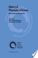 History of Philosophy of Science New Trends and Perspectives