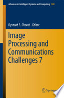 Image Processing and Communications Challenges 7