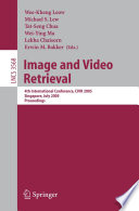 Image and Video Retrieval 4th International Conference, CIVR 2005, Singapore, July 20-22, 2005, Proceedings