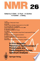 In-Vivo Magnetic Resonance Spectroscopy I: Probeheads and Radiofrequency Pulses Spectrum Analysis