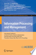 Information Processing and Management International Conference on Recent Trends in Business Administration and Information Processing, BAIP 2010, Trivandrum, Kerala, India, March 26-27, 2010. Proceedings