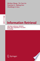 Information Retrieval 24th China Conference, CCIR 2018, Guilin, China, September 27–29, 2018, Proceedings