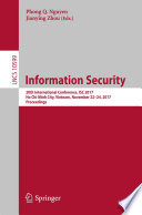 Information Security 20th International Conference, ISC 2017, Ho Chi Minh City, Vietnam, November 22-24, 2017, Proceedings