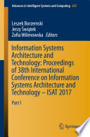 Information Systems Architecture and Technology: Proceedings of 38th International Conference on Information Systems Architecture and Technology – ISAT 2017 Part I