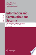 Information and Communications Security 12th International Conference, ICICS 2010, Barcelona, Spain, December 15-17, 2010 Proceedings