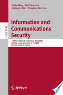 Information and Communications Security 17th International Conference, ICICS 2015, Beijing, China, December 9-11, 2015, Revised Selected Papers