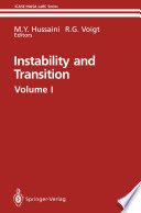 Instability and Transition Materials of the workshop held May 15-June 9, 1989 in Hampton, Virgina Volume 1