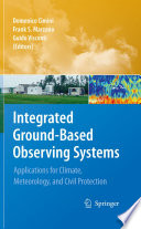 Integrated Ground-Based Observing Systems Applications for Climate, Meteorology, and Civil Protection