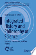 Integrated History and Philosophy of Science Problems, Perspectives, and Case Studies
