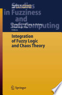 Integration of Fuzzy Logic and Chaos Theory