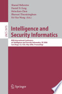 Intelligence and Security Informatics IEEE International Conference on Intelligence and Security Informatics, ISI 2006, San Diego, CA, USA, May 23-24, 2006.