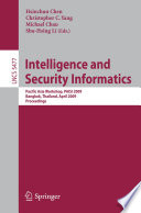 Intelligence and Security Informatics Pacific Asia Workshop, PAISI 2009, Bangkok, Thailand, April 27, 2009. Proceedings