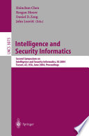Intelligence and Security Informatics Second Symposium on Intelligence and Security Informatics, ISI 2004, Tucson, AZ, USA, June 10-11, 2004, Proceedings
