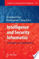 Intelligence and Security Informatics Techniques and Applications