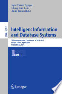 Intelligent Information and Database Systems Third International Conference, ACIIDS 2011, Daegu, Korea, April 20-22, 2011, Proceedings, Part I